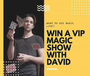 Win a VIP Magic Show With David Norwich Magician