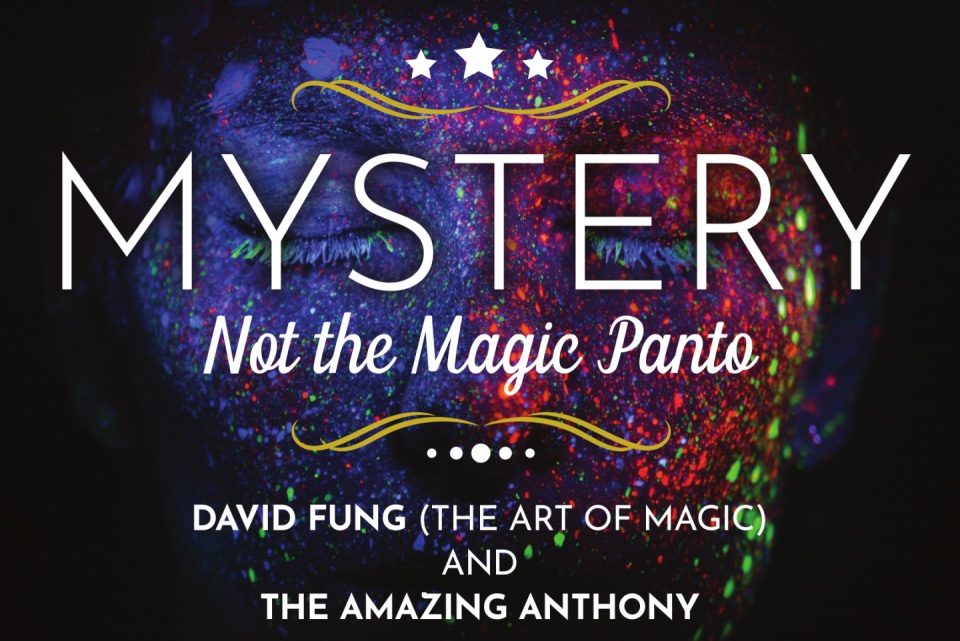 Mystery: Not the Magic Panto - Magic at the Maddermarket Theatre, Norwich